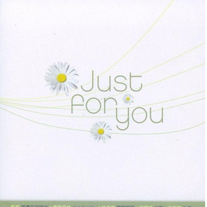 Just For You