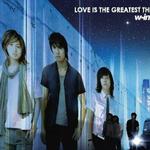 Love is The Greatest Thing