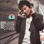 思前恋后 So Far So..Close (内地版)
