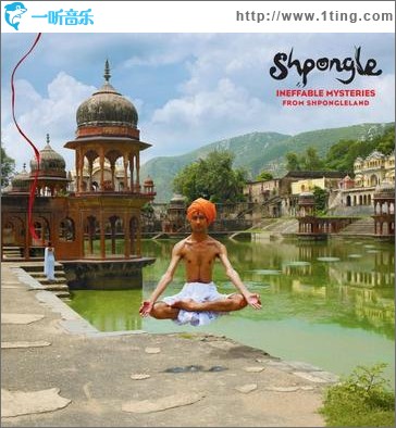 Ineffable Mysteries From Shpongleland