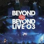 Beyond 超越 Beyond Live 03 Disc 2