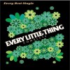 Every Little Thing Feel My Heart 試聽