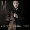 Marques Houston Veteran (Intro) 試聽
