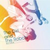 The Girl and The Robots 兩吋半舞曲 試聽
