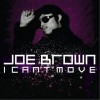 Joe Brown I Can't Move 試聽