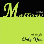 Only You (Single)詳情