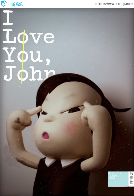 I Love You, John