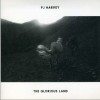 PJ Harvey The Glorious Land 試聽
