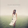 Alex Masters Bulletproof 試聽