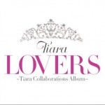 LOVERS ～Tiara Collaborations Album～詳情