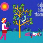 Oak Ash Thorn