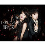 Trouble Maker