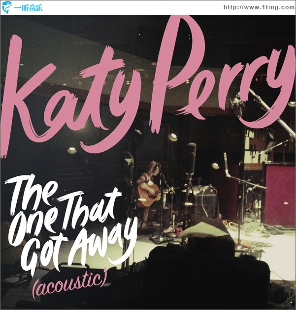 The One That Got Away (Acoustic)（Single）