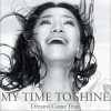 Dreams Come True My Time to Shine 試聽