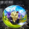 Our Last Night Fate 試聽