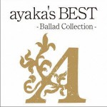 ayaka's BEST - Ballad Collection -