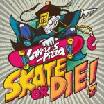 SKATE OR DIE!(EP)詳情