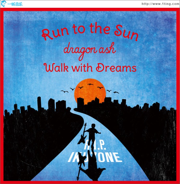 Run to the Sun / Walk with Dreams (Single)