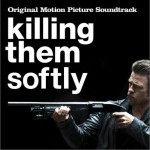 溫柔殺戮 Killing Them Softly (Original Motion Picture Soundtrack)