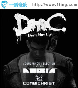 DmC: Devil May Cry Soundtrack Selection, Noisia and Combichrist. Came as a bonus