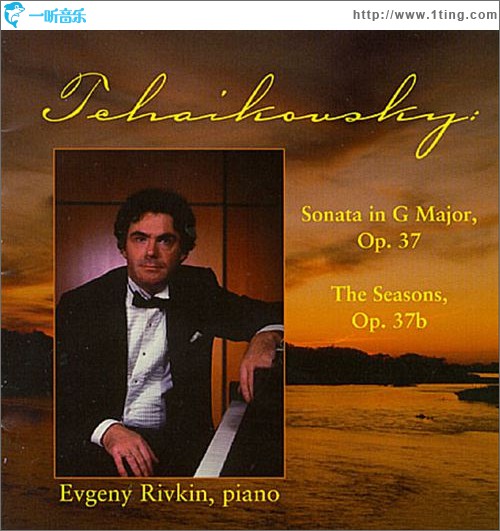 Tchaikovsky - The Seasons Op.37b Sonate (1865)