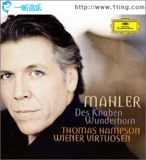 Mahler - Des Knaben Wunderhorn