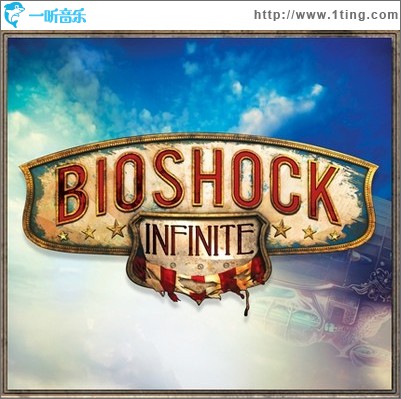 生化奇兵3：無限 BioShock Infinite（ Digital Soundtrack）