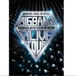 BIGBANG ALIVE TOUR 2012 IN JAPAN SPECIAL FINAL IN DOME詳情