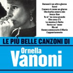 Le più belle canzoni di Ornella Vanoni詳情