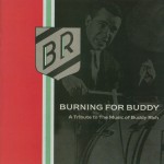 Burning For Buddy - A Tribute To The Music Of Buddy Rich詳情