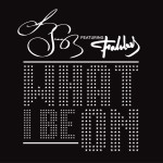 What I Be On (feat. Fabolous)詳情