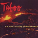Taboo: The Exotic Sounds Of Arthur Lyman詳情