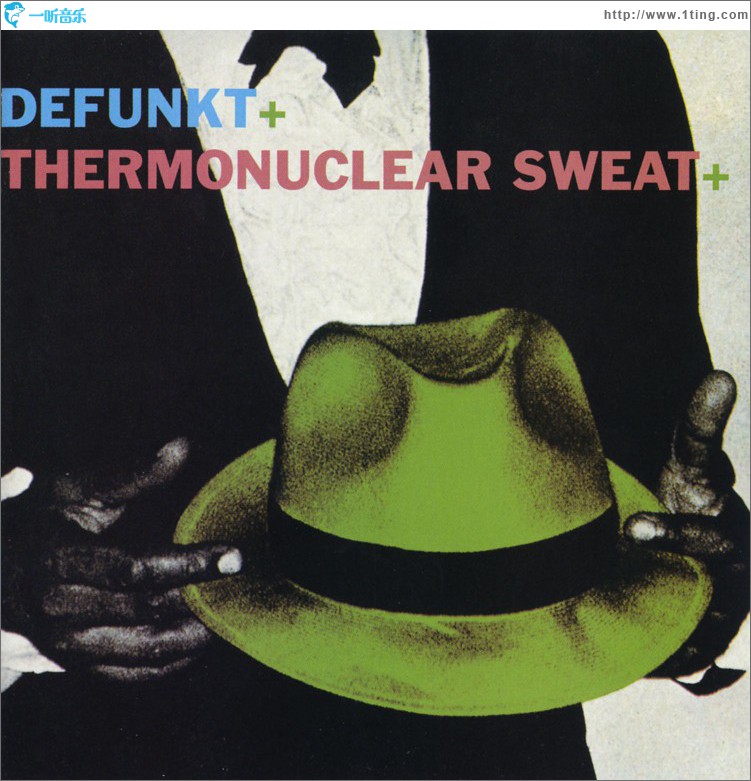 Defunkt / Thermonuclear Sweat