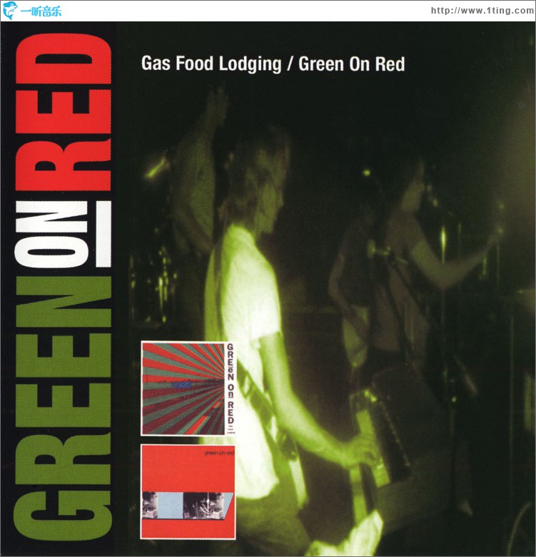 Gas Food Lodging / Green On Red