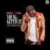 Meek Mill Young & Gettin' It (feat. Kirko Bangz) 試聽