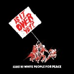 White People For Peace (U.S. Single)詳情