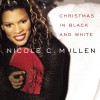 Nicole C. Mullen Christmas In Black and White (LP Version) 試聽