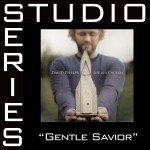 Gentle Savior [Studio Series Performance Track]詳情