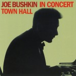 Joe Bushkin In Concert: Town Hall詳情