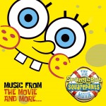 The SpongeBob SquarePants Movie-Music From The Movie and More詳情