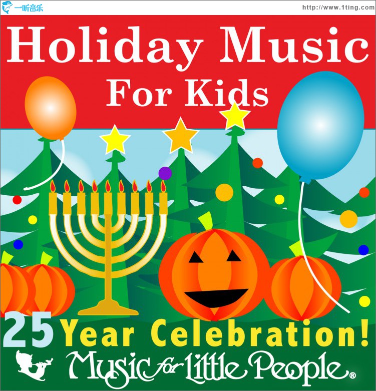 Music for Little People 25th Anniversary Holiday Music For Kids