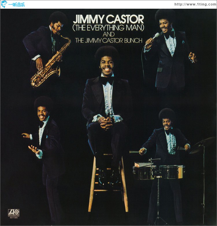 Jimmy Castor [The Everything Man] And The Jimmy Castor Bunch