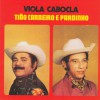 Ti?o Carreiro & Pardinho Viola Cabocla 試聽