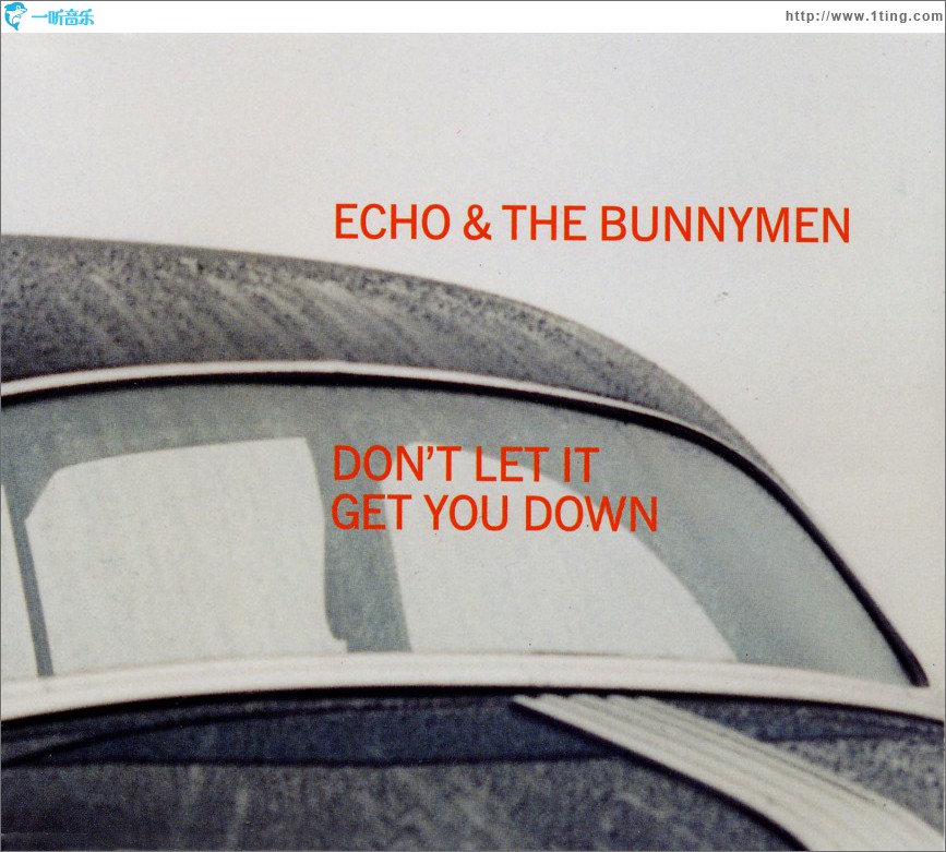 Dont Let It Get You Down