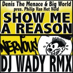 Show Me A Reason - DJ Wady Remix詳情