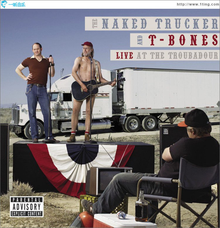 The Naked Trucker And T Bones Live At The Troubadour U S Version