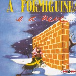 A Formiguinha e a Neve詳情