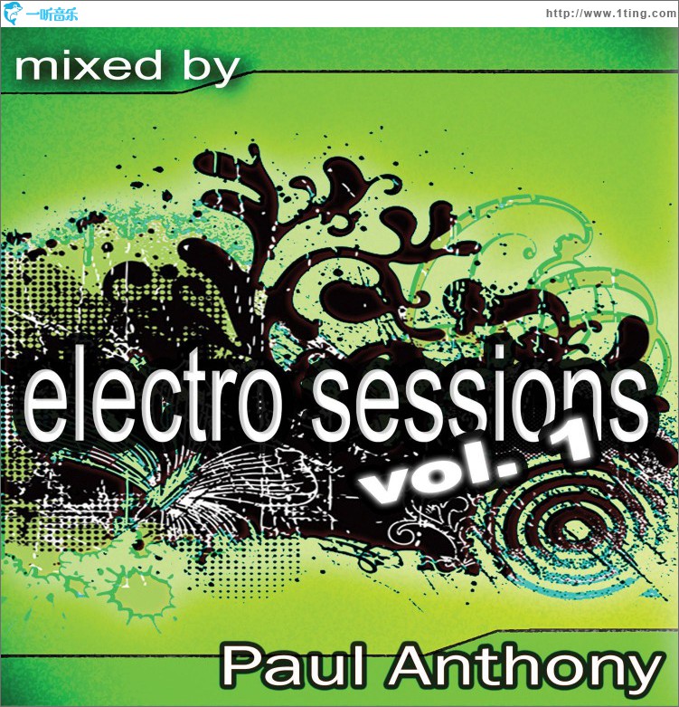 Electro Sessions Vol 1 (Continuous DJ Mix By Paul Anthony)