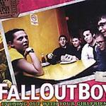 Fall Out Boys Everything Out With Your Girlfriend詳情