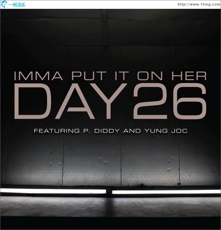Imma Put It On Her [feat. P. Diddy and Yung Joc]